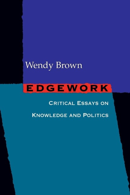 Edgework - Wendy Brown