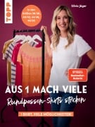 Cover-Bild zum Titel 'Aus 1 mach viele. Rundpassen-Shirts stricken' von 'Silvia Jäger'