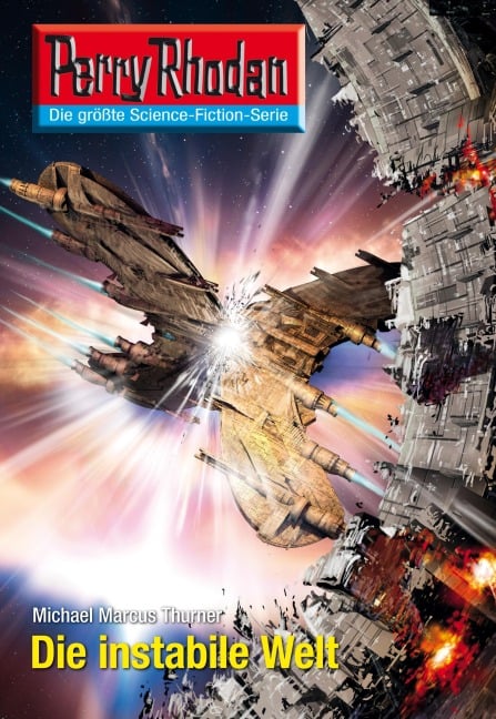 Perry Rhodan 2603: Die instabile Welt - Michael Marcus Thurner
