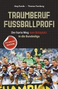 Cover-Bild zum Titel 'Traumberuf Fußballprofi' von 'Jörg Runde, Thomas Tamberg'