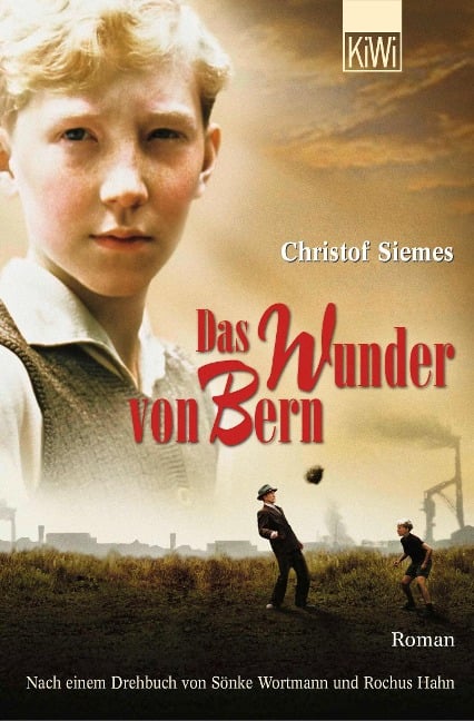 Das Wunder von Bern - Christof Siemes