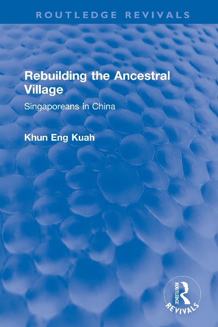 Rebuilding the Ancestral Village - Khun Eng Kuah
