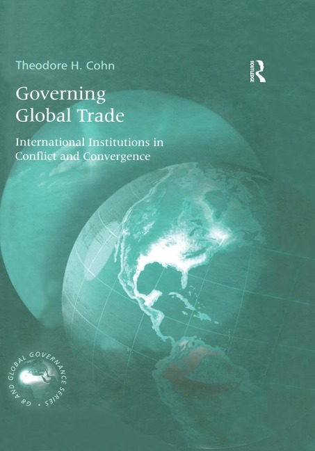 Governing Global Trade - Theodore H. Cohn