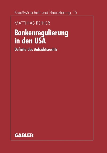 Bankenregulierung in den USA - Matthias Reiner