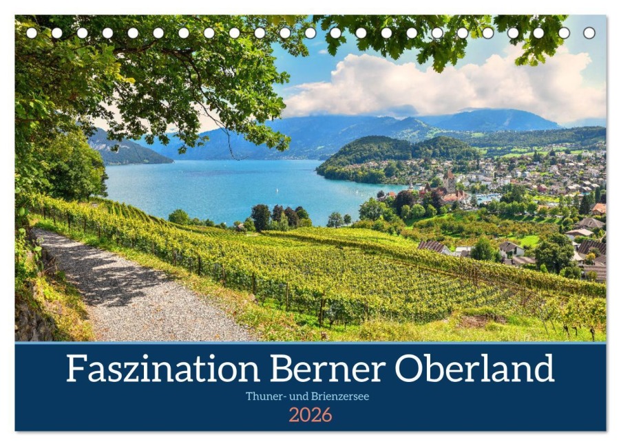 Faszination Berner Oberland - Thuner- und Brienzersee (Tischkalender 2026 DIN A5 quer), CALVENDO Monatskalender - SusaZoom SusaZoom