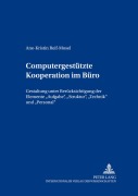 Cover-Bild zum Titel 'Computergestützte Kooperation im Büro' von 'Ane-Kristin Reif-Mosel'