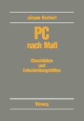 Cover-Bild zum Titel 'PC nach Maß' von 'Jürgen Buchert'