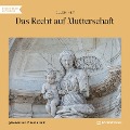 Cover-Bild zum Titel 'Das Recht auf Mutterschaft' von 'Ellen Key'
