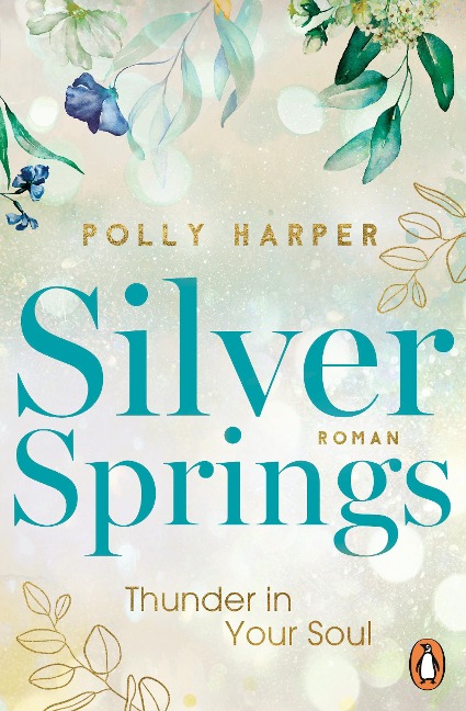 Silver Springs. Thunder in Your Soul - Polly Harper