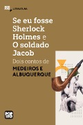 Cover-Bild zum Titel 'Se eu fosse Sherlock Holmes e O soldado Jacob - dois contos de Medeiros e Albuquerque' von 'Medeiros E Albuquerque'