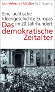 Cover-Bild zum Titel 'Das demokratische Zeitalter' von 'Jan-Werner Müller'