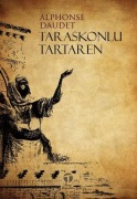 Cover-Bild zum Titel 'Taraskonlu Tartaren' von 'Alphonse Daudet'