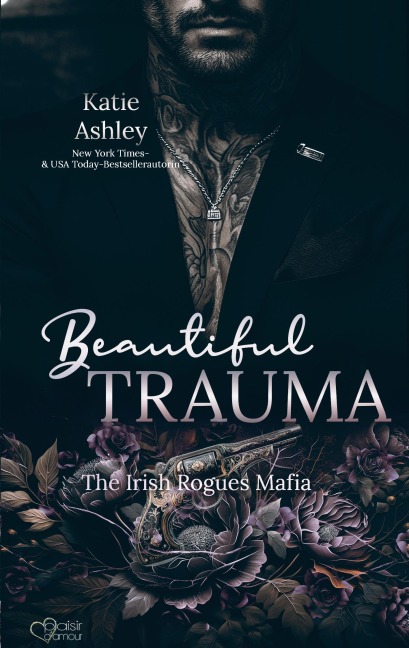 The Irish Rogues Mafia Family Teil 5: Beautiful Trauma - Katie Ashley