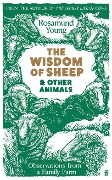Cover-Bild zum Titel 'The Wisdom of Sheep & Other Animals' von 'Rosamund Young'