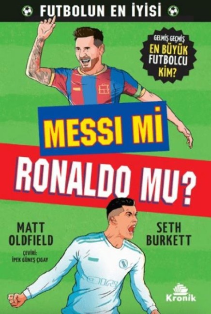 Messi Mi, Ronaldo Mu - Matt Oldfield, Seth Burkett