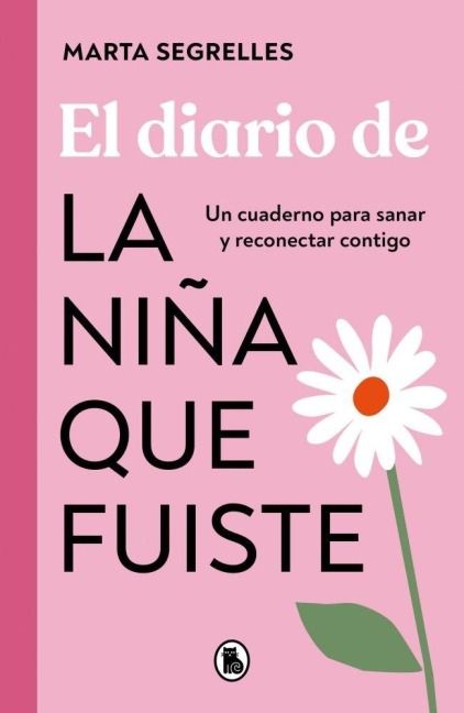 El Diario de la Niña Que Fuiste / Diary of the Girl You Once Were - Marta Segrelles
