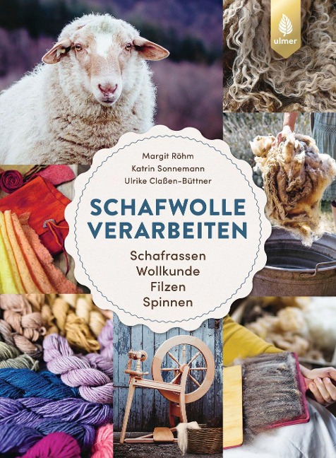 Schafwolle verarbeiten - Margit Röhm, Katrin Sonnemann, Ulrike Claßen-Büttner