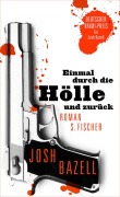 Cover-Bild zum Titel 'Einmal durch die Hölle und zurück' von 'Josh Bazell'