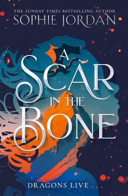 A Scar in the Bone - Sophie Jordan