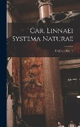 Cover-Bild zum Titel 'Car. Linnaei Systema Naturae' von 'Carl von Linné'