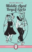 Cover-Bild zum Titel 'Middle-Aged Boys & Girls' von 'Diane Bracuk'