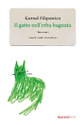 Il gatto nell'erba bagnata - Kornel Filipowicz
