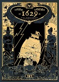 1629, oder die erschreckende Geschichte der Schiffbrüchigen der Jakarta. Band 1 - Xavier Dorison