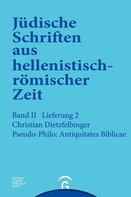 Pseudo-Philo: Antiquitates Biblicae (Liber Antiquitatum Biblicarum) - Christian Dietzfelbinger