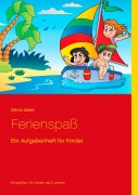 Cover-Bild zum Titel 'Ferienspaß' von 'Denis Geier'