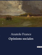 Cover-Bild zum Titel 'Opinions sociales' von 'Anatole France'