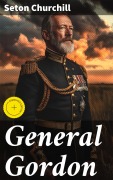 Cover-Bild zum Titel 'General Gordon' von 'Seton Churchill'