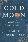 Cover-Bild zum Titel 'Cold Moon' von 'Roger Rosenblatt'