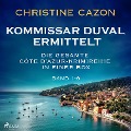Cover-Bild zum Titel 'Kommissar Duval ermittelt: Die gesamte Côte d'Azur-Krimireihe in einer Box (Band 1-9)' von 'Christine Cazon'