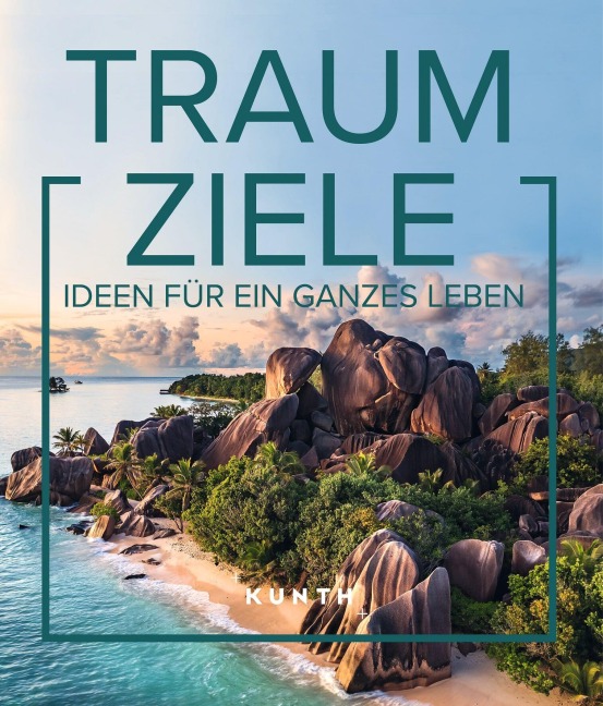 KUNTH Bildband Traumziele - 