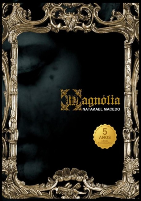 Magnólia - Natanael Macedo