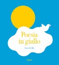 Cover-Bild zum Titel 'Poesia in giallo' von 'Lucie Félix'