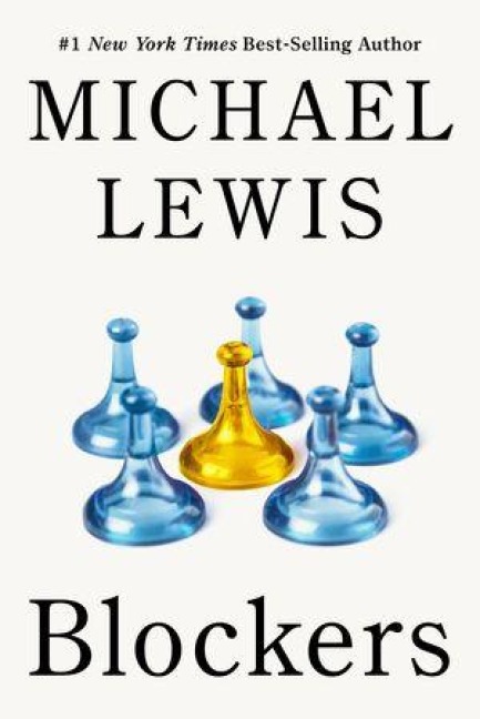 Blockers - Michael Lewis