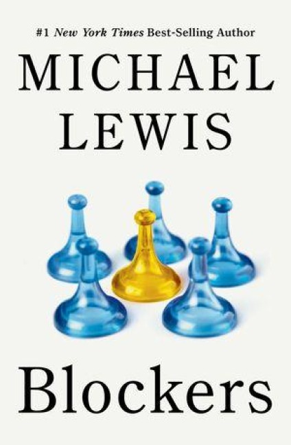 Blockers - Michael Lewis