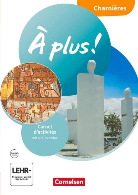 À plus ! 1. und 2. Fremdsprache. Charnières - Carnet d'activités mit Audios online