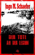 Cover-Bild zum Titel 'Der Tote an der Lesum' von 'Ingo M Schaefer'
