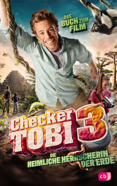 Checker Tobi 3: Die heimliche Herrscherin der Erde - Gregor Eisenbeiß
