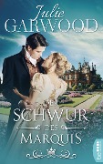 Cover-Bild zum Titel 'Der Schwur des Marquis' von 'Julie Garwood'