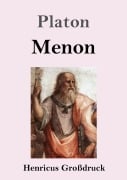 Cover-Bild zum Titel 'Menon (Großdruck)' von 'Platon'