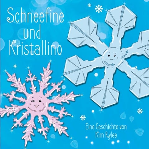 Schneefine und Kristallino - Kim Rylee