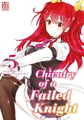 Cover-Bild zum Titel 'Chivalry of a Failed Knight 05' von 'Megumu Soramichi, Riku Misora'