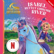 Cover-Bild zum Titel 'Unicorn Academy - Isabel rettet Einhorn River' von ''