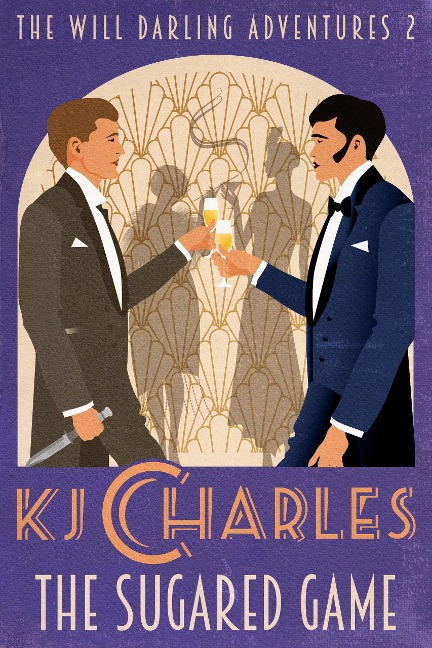 The Sugared Game (The Will Darling Adventures, #2) - Kj Charles