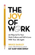 Cover-Bild zum Titel 'The Joy of Work' von 'Bruce Daisley'
