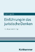 Einführung in das juristische Denken - Karl Engisch, Thomas Würtenberger, Dirk Otto