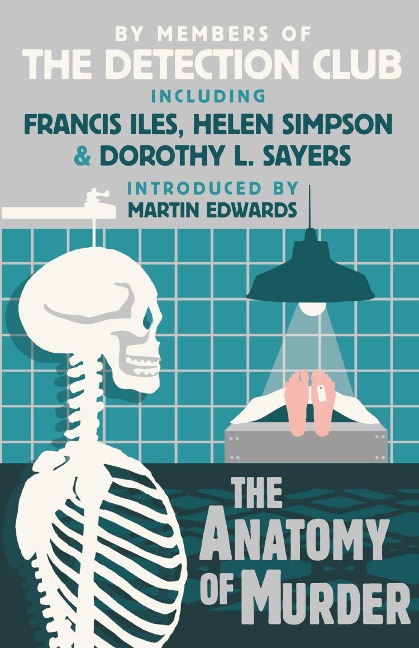 The Anatomy of Murder - The Detection Club, John Rhode, Dorothy L. Sayers, Helen Simpson, Freeman Wills Crofts